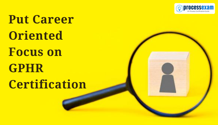 GPHR, GPHR Certification, GPHR Study Material, GPHR Sample Questions, GPHR Study Material PDF, GPHR Practice Test Free, GPHR Meaning, Global Professional in Human Resources, Global Professional in Human Resources Certification, GPHR Credential