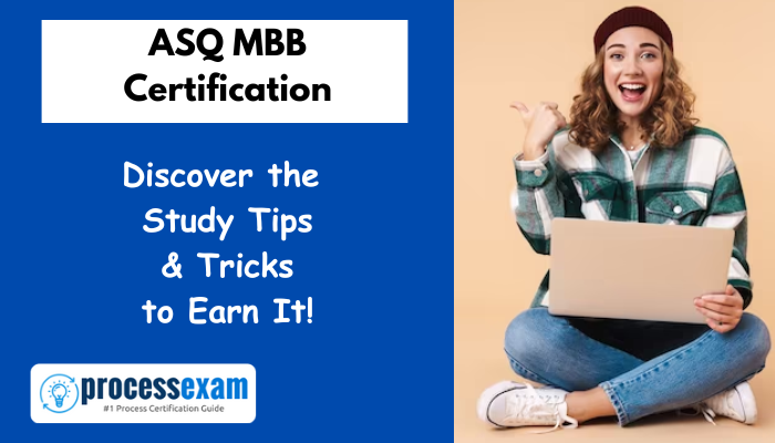 ASQ MBB Certification preparation tips. Discover the sample questions, practice tests, syllabus.
