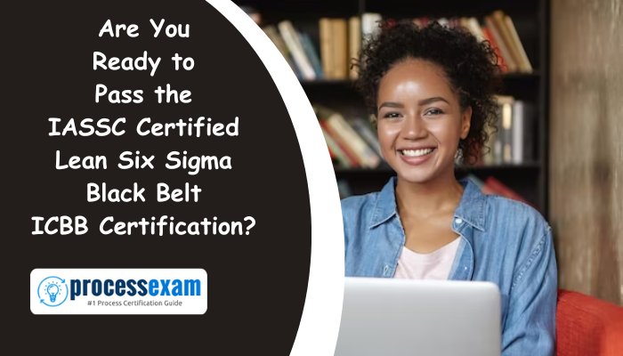 ICBB, Lean Six Sigma, Lean Six Sigma Black Belt, IASSC Lean Six Sigma Black Belt Exam Questions, IASSC Lean Six Sigma Black Belt Questions, IASSC ICBB Quiz, IASSC ICBB Exam, ICBB Questions, ICBB Sample Exam, IASSC Lean Six Sigma Black Belt Question Bank, IASSC Lean Six Sigma Black Belt Study Guide, ICBB Certification, ICBB Practice Test, ICBB Study Guide Material, Lean Six Sigma Black Belt Certification, IASSC Certified Lean Six Sigma Black Belt, IASSC Lean Six Sigma Black Belt Test Questions, ICBB Question Bank, ICBB Body of Knowledge (BOK)