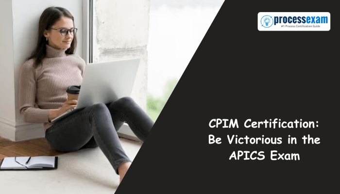 A woman sits on the floor with a laptop and coffee, studying for the CPIM certification exam, accompanied by the text CPIM Certification Be Victorious in the APICS Exam on a dark panel.