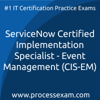 ServiceNow Certified Implementation Specialist - Event Management (CIS-EM)