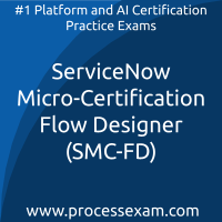ServiceNow Micro-Certification Flow Designer (SMC-FD) Practice Exam