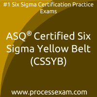 ASQ Certified Six Sigma Yellow Belt (CSSYB) Practice Exam ASQ Certified Six Sigma Yellow Belt (CSSYB) Practice Exam