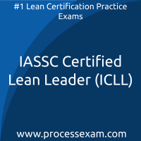 IASSC Certified Lean Leader (ICLL) Practice Exam IASSC Certified Lean Leader (ICLL) Practice Exam