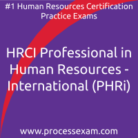 HRCI Professional in Human Resources - International (PHRi) Practice Exam HRCI Professional in Human Resources - International (PHRi) Practice Exam