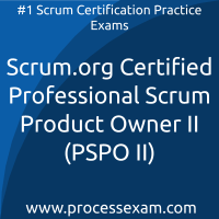Scrum.org Certified Professional Scrum Product Owner II (PSPO II) Practice Exam Scrum.org Certified Professional Scrum Product Owner II (PSPO II) Practice Exam