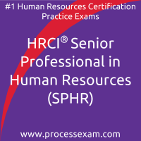 HRCI Senior Professional in Human Resources (SPHR) Practice Exam HRCI Senior Professional in Human Resources (SPHR) Practice Exam