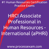 HRCI Associate Professional in Human Resources - International (aPHRi) Practice Exam HRCI Associate Professional in Human Resources - International (aPHRi) Practice